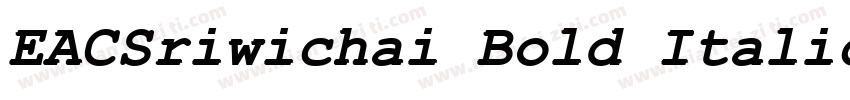 EACSriwichai Bold Italic字体转换